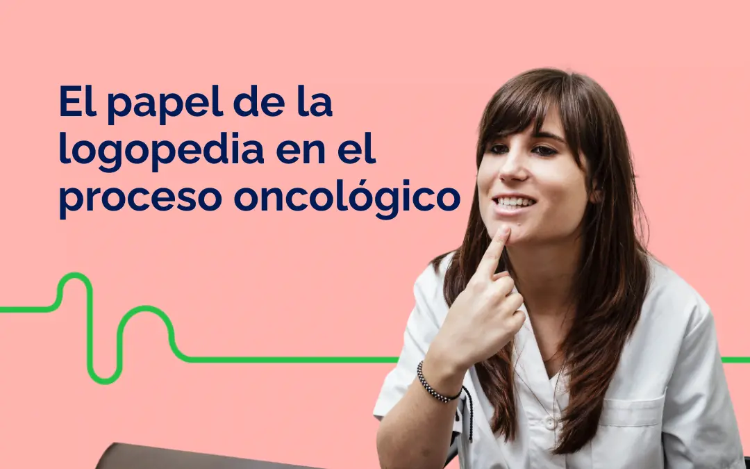 Servicio de logopedia para pacientes de cáncer de la Asociación Española Contra el Cáncer