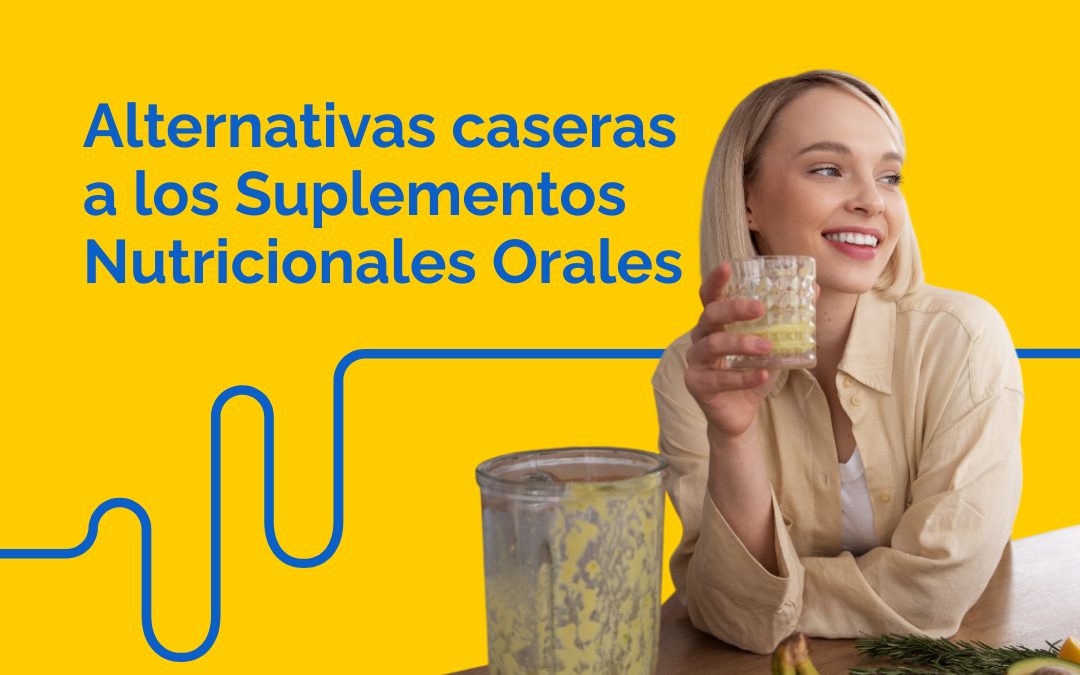 Alternativas caseras a los suplementos nutricionales orales para pacientes de cáncer