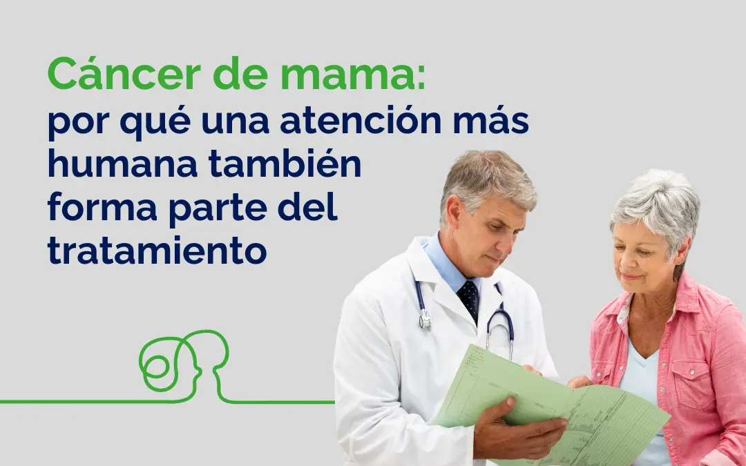 En qué consiste la atención humanizada a las mujeres con cáncer de mama